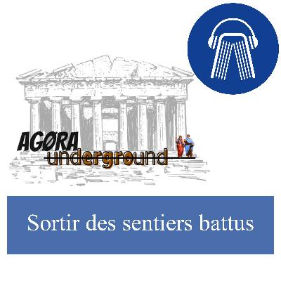 Sortir des sentiers battus