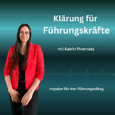Folge 23 - Neu als Führungskraft in einer fremden Organisation