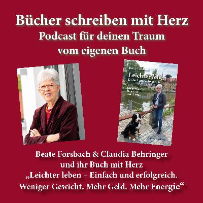 Beate Forsbach & Claudia Behringer und ihr Buch mit Herz: Leichter leben – Einfach und erfolgreich Beate Forsbach & Claudia Behringer und ihr Buch mit Herz: Leichter leben – Einfach und erfolgreich