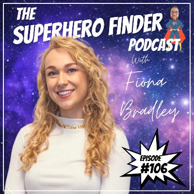 Superhero #106 - Embracing ADHD To Successfully Grow An Award Winning Business | Fiona Bradley - FB Comms