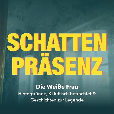 Die Weiße Frau – Hintergründe, KI kritisch betrachtet & Geschichten zur Legende Die Weiße Frau – Hintergründe, KI kritisch betrachtet & Geschichten zur Legende