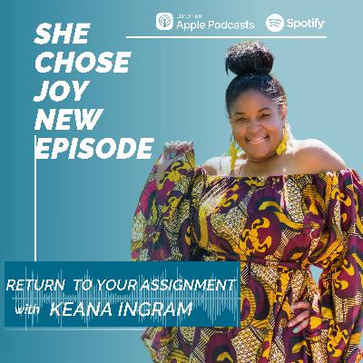 Keana Ingram: Return to Your Assignment