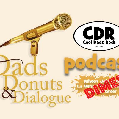 Dads, Donuts, and Dialog...Dimes Dads, Donuts, and Dialog...Dimes