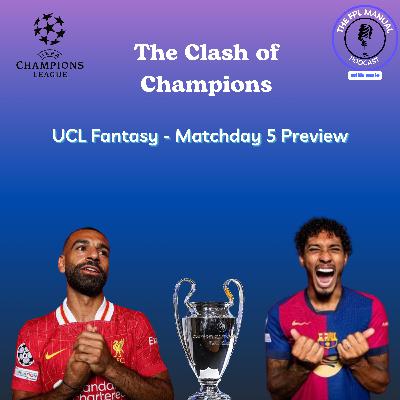 The Clash of Champions - Matchday 5 Preview