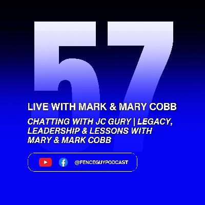 57. Chatting with JC Gury | Legacy, Leadership & Lessons with Mary & Mark Cobb 57. Chatting with JC Gury | Legacy, Leadership & Lessons with Mary & Mark Cobb