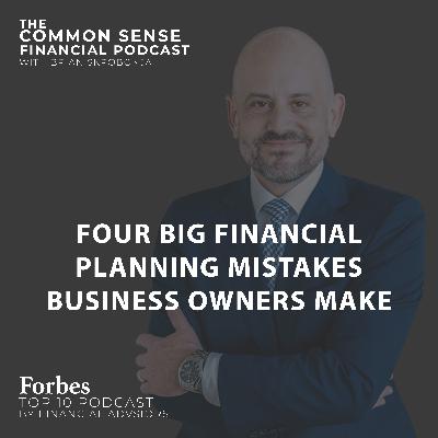 Four Big Financial Planning Mistakes Business Owners Make - Replay