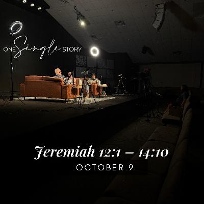Wrestling with God's Justice and Discerning True Prophets | Jeremiah 12-14 | October 9, 2025