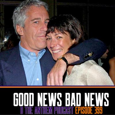 Good News Bad News - OTA Podcast Episode 399