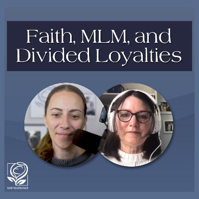 84. When MLM Meets the Church: Tami’s Powerful Story.