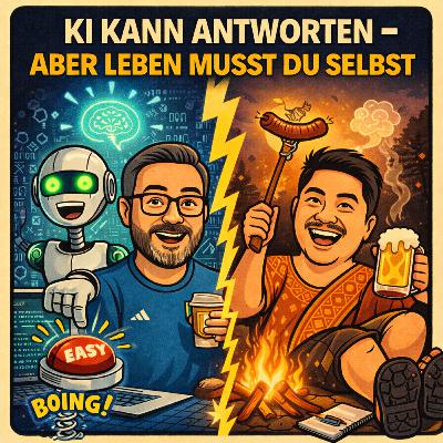 Gelato & PadThai Folge 7 "KI kann antworten – aber leben musst du selbst!"