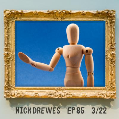 Episode 86: Nick Drewes Episode 86: Nick Drewes