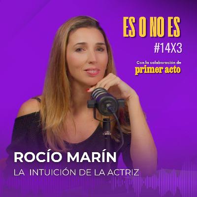 La intuición de la actriz: Entrevista a Rocío Marín
