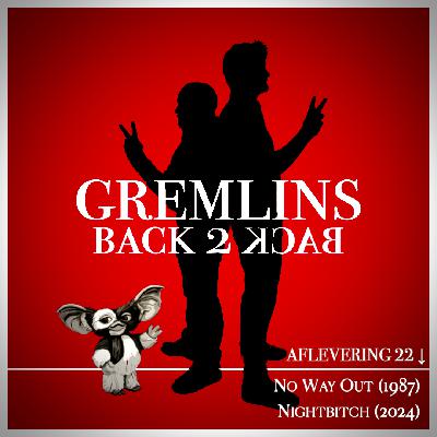 GB2B022 - No Way Out + Nightbitch