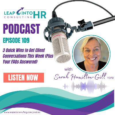 3 Quick Wins to Get Client Conversations (Plus Your FAQs Answered)