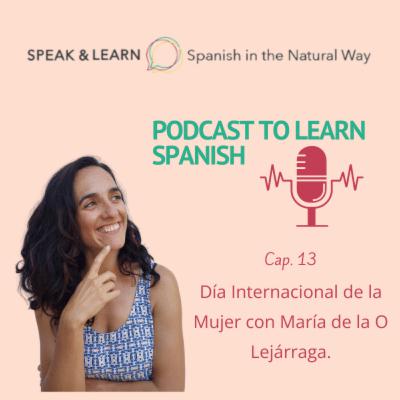 Día Internacional de la Mujer con María de la O / International Women's Day with María de la O