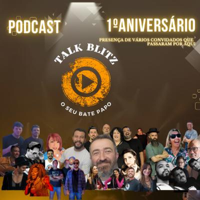 1 ANIVERSARIO DO PROGRAMA TALK BLITZ 16-07-2023