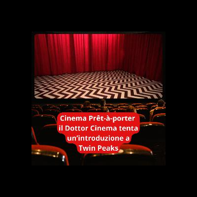 Un'intro a Twin Peaks di David Lynch Un'intro a Twin Peaks di David Lynch