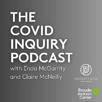 The Covid Inquiry Podcast - Module 2C | PA Duffy, supported by Broudie Jackson Canter The Covid Inquiry Podcast - Module 2C | PA Duffy, supported by Broudie Jackson Canter