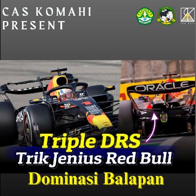 #PodCas Episode 9 :Triple DRS System, Rahasia Redbull? Mendominasi Pertandingan