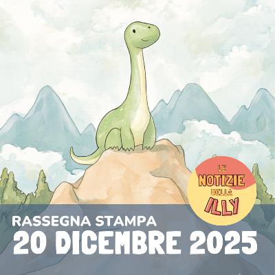 Rassegna stampa 20 dicembre 2025