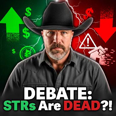 Episode 351 - STRs: Dying Asset or Hidden Goldmine? (DEBATE) Episode 351 - STRs: Dying Asset or Hidden Goldmine? (DEBATE)