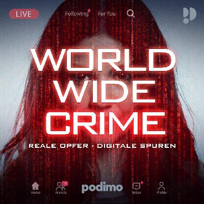 World Wide Crime – reale Opfer, digitale Spuren – #1 Tödliche Jagd im Netz World Wide Crime – reale Opfer, digitale Spuren – #1 Tödliche Jagd im Netz