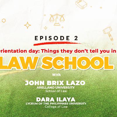 89. Orientation Day: Things they don't tell you in Law School