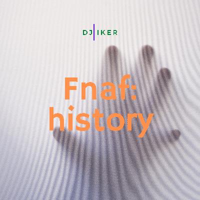 Fnaf 4:history (spanish)-podcast act.1