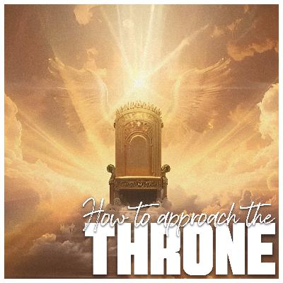 How to Approach the Throne