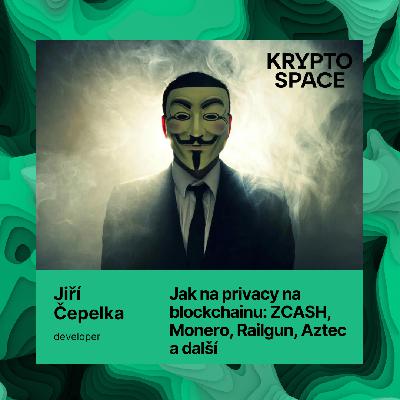 Jak na privacy na blockchainu: ZCASH, Monero, Railgun, Aztec a další