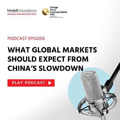 What Global Markets Should Expect from China’s Slowdown