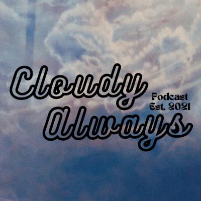 Cloudy Always Throwback: The Last Kush Bender Files pt. 2 AND 420 Medley