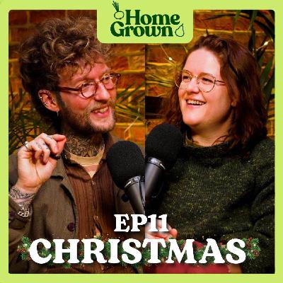 S1 Ep11: The Home Grown Christmas Guide