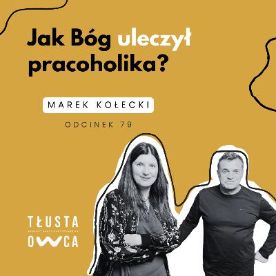 Jak Bóg uleczył pracoholika?