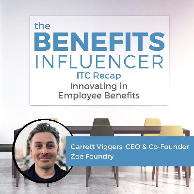 Innovating in Employee Benefits w/ Garrett Viggers Innovating in Employee Benefits w/ Garrett Viggers