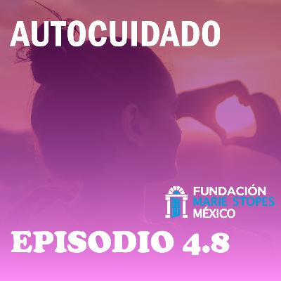Autocuidado (con Fundación Marie Stopes México)