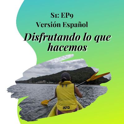 Disfrutando lo que hacemos ES-9