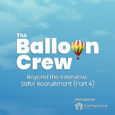 Beyond the Interview: Safer Recruitment: (Part 4) Beyond the Interview: Safer Recruitment: (Part 4)
