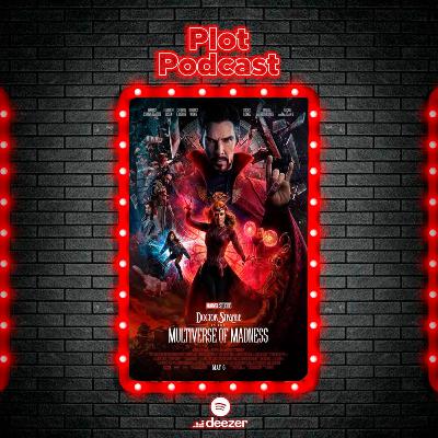 PlotPodcast sessão cinema- Doutor Estranho no Multiverso da Loucura (2022) #15 PlotPodcast sessão cinema- Doutor Estranho no Multiverso da Loucura (2022) #15