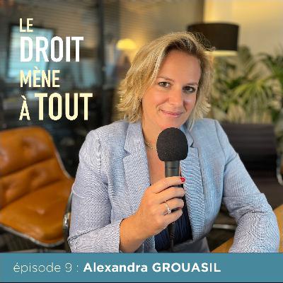 #9 - Alexandra Grouasil : une ancienne avocate devenue coach professionnelle