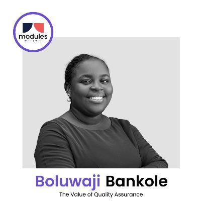 Module 4: The Value of Quality Assurance with Boluwaji Bankole