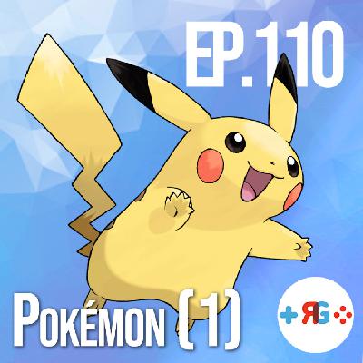 Recuncho Gamer Podcast Ep.110: Pokémon 1ª xeración
