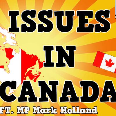 #06: Top 5 Issues in Canada ft. MP Mark Holland | Youth In Politics #06: Top 5 Issues in Canada ft. MP Mark Holland | Youth In Politics