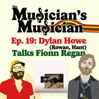 Dylan Howe (Rowan, Hánt) talks Fionn Regan