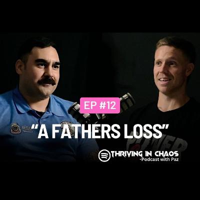 EP#12: A Fathers Loss - AFL - Army