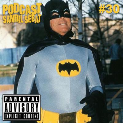 #30 Batman Banget Anaknya