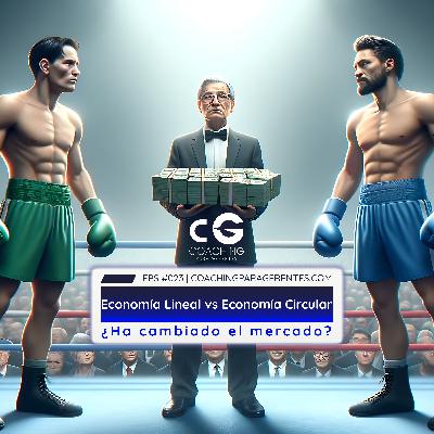 Economía Lineal vs Economía Circular ¿Ha cambiado el mercado? Economía Lineal vs Economía Circular ¿Ha cambiado el mercado?