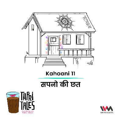 Ep. 11: सपनो की छत