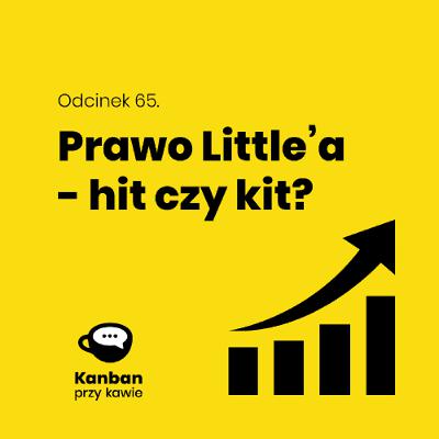 65. Prawo Littlea  hit czy kit