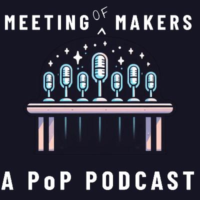 |MOM| The Meeting of Makers |MOM| The Meeting of Makers